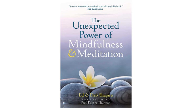 theunexpectedpowerofmindfulnessandmeditation None