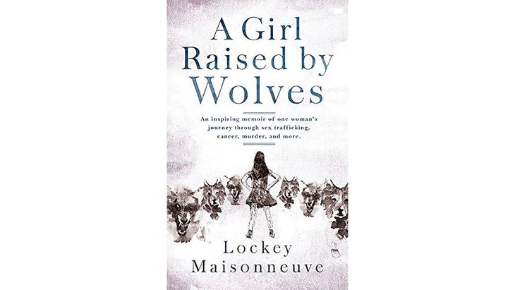 TeacherSpotlight_311_a-girl-raised-by-wolves_bjk_resized A Girl Raised by Wolves by Lockey Maisonneuve