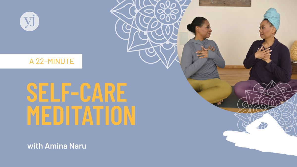 A 22-Minute Self-Care Meditation with Amina Naru
