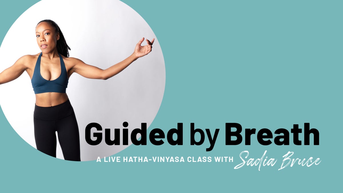 Guided by Breath: A Live Hatha-Vinyasa Class with Sadia Bruce