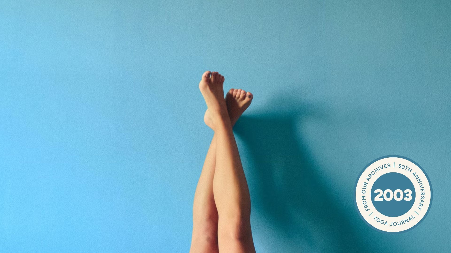 Why Legs Up the Wall Is the Best Yoga Pose for Instant Calm Why Legs Up the Wall Is the Best Yoga Pose for Instant Calm